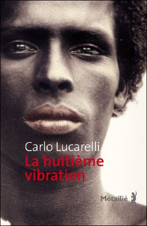 [A lire 204] • La Huitième Vibration